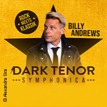 The Dark Tenor - Symphonica - Rock meets Klassik 17.10.2026 Volkswagen Halle
