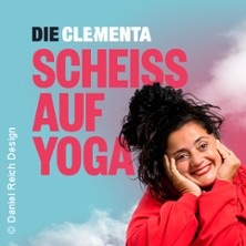 DIE CLEMENTA - Scheiß auf Yoga 11.05.2026 Capitol Mannheim
