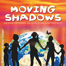 Moving Shadows - Our World!