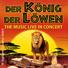 Der König der Löwen - Live in Concert 06.02.2027 Millenium Event Center