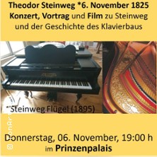 Theodor Steinweg - 6. November 1825 06.11.2025 Prinzenpalais