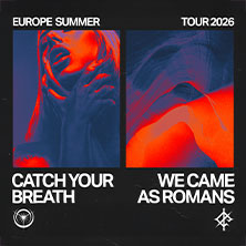 We Came As Romans & Catch Your Breath 16.06.2026 westand