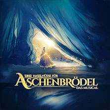 Drei Haselnüsse für Aschenbrödel - Das Musical 07.11.2026 Congress Park Wolfsburg
