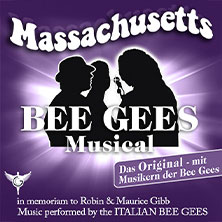Massachusetts - Bee Gees Musical 23.04.2027 Congress Park Wolfsburg