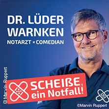 Dr. Lüder Warnken - Scheiße, ein Notfall! 07.10.2026 Stadthalle Gifhorn
