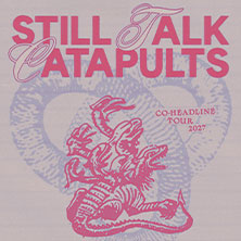 Still Talk x Catapults 05.02.2027 Jugendzentrum B58