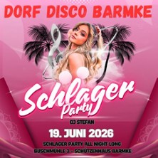 Dorf Disco Schlager Edition 19.06.2026 Schützenhaus Barmke