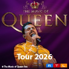 The Music Of Queen - Live - Tour 2026 12.09.2026 Congress Park Wolfsburg